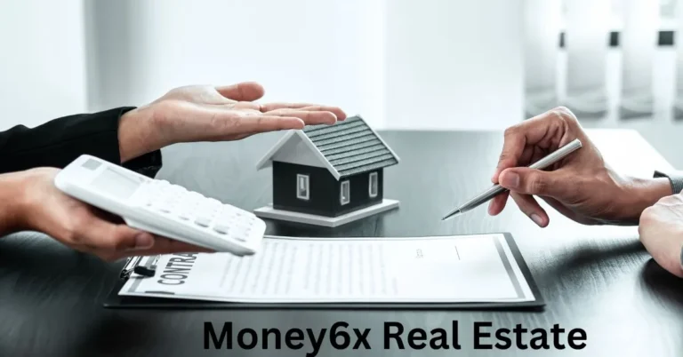 Money6x Real Estate: Revolutionizing Property Investment