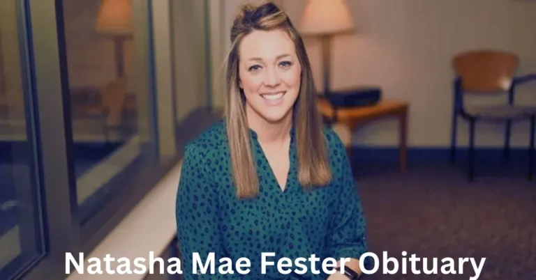 In Memory of Natasha mae fester obituary: A Life of Love and Legacy