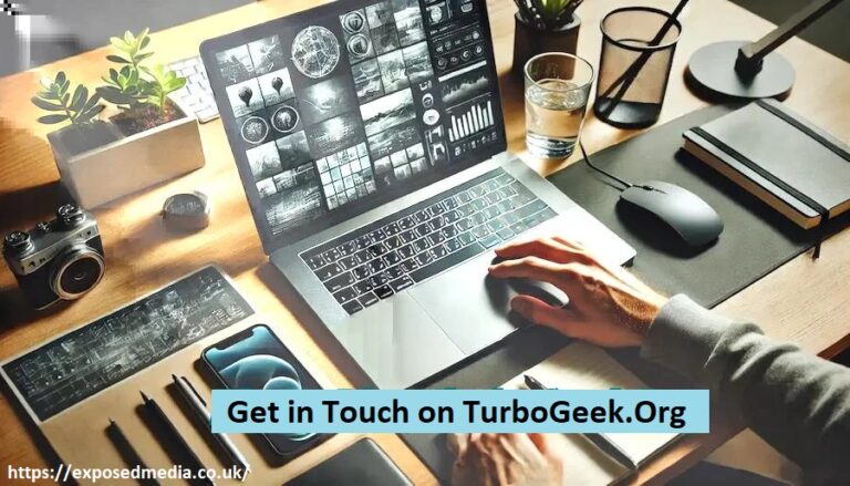 Get in Touch on TurboGeek.Org: Your Guide to the Ultimate Tech Hub