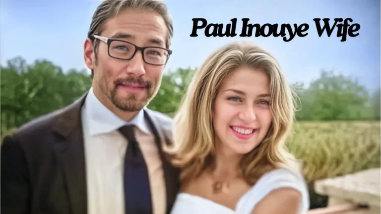 Paul inouye wife: A Closer Look into the Life of a Private Partner