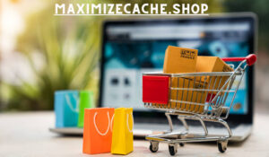 Maximizecache. shop: Your Ultimate Destination for Smart Shopping