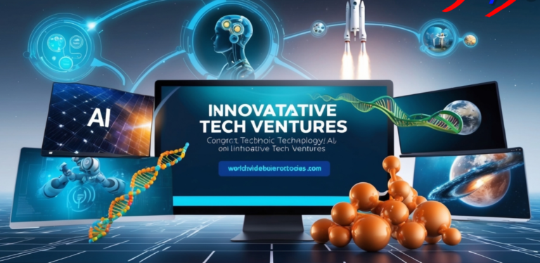 Worldwidesciencestories.Com Innovative Tech Ventures: Transforming the Future of Technology