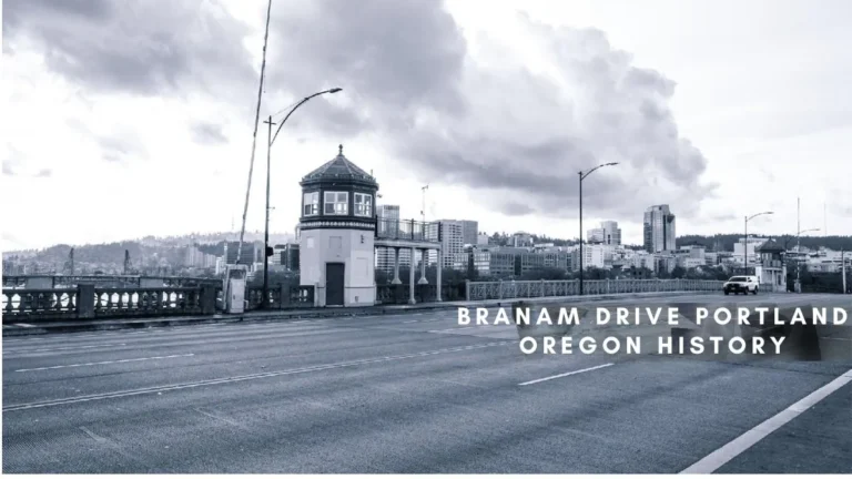 Branam Drive Portland Oregon History: A Unique Glimpse into the Past