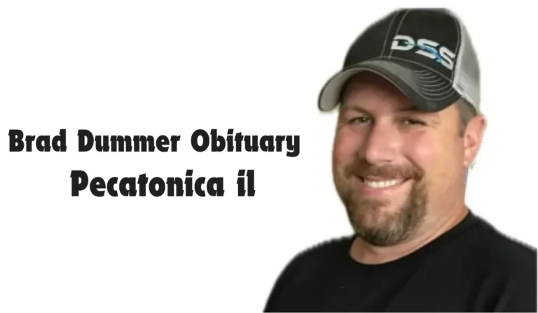 Brad Dummer Obituary Pecatonica IL: Remembering a Beloved Community Member