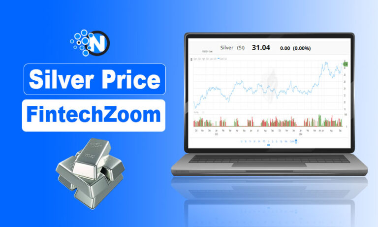 Silver Price FintechZoom: A Comprehensive Guide to Understanding Market Trends